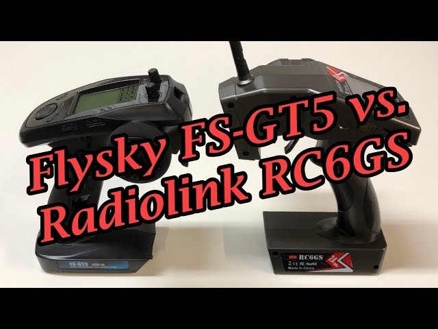 Head-to-head: Flysky/Turnigy/Redcat FS-GT5 vs. Radiolink RC6GS