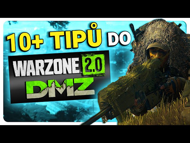 10+ TIPŮ do DMZ módu ve Warzone 2.0
