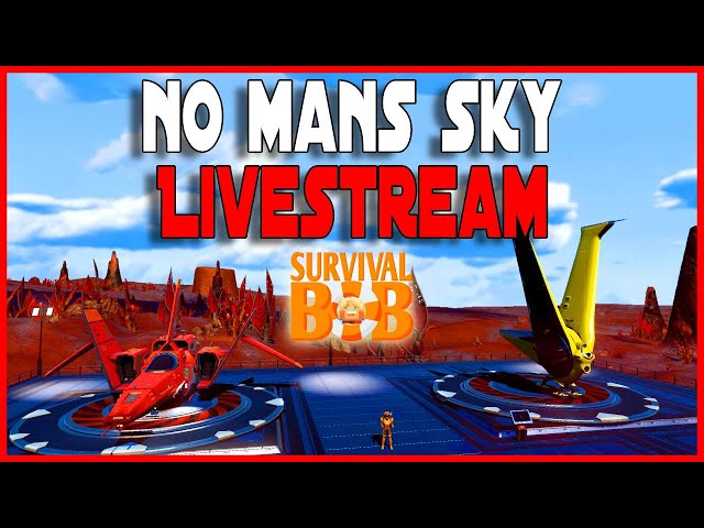 Desolation Update! No Mans Sky Multiplayer LiveStream!