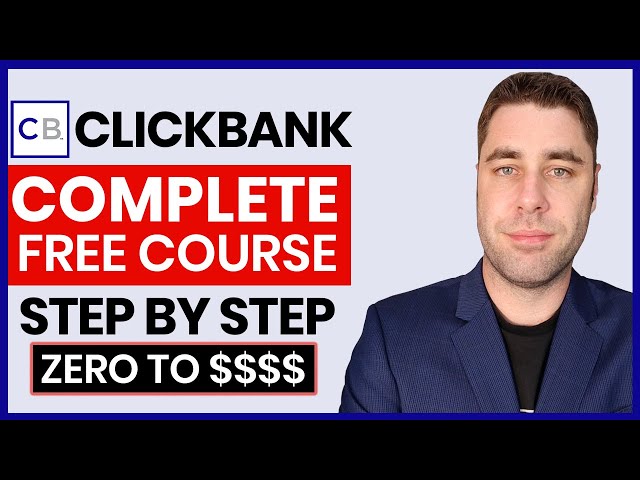 FREE Clickbank Affiliate Marketing Course | Complete A-Z Blueprint For Beginners 2024