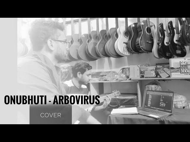 Onubhuti - (Arbovirus) cover. hope you guy's will like it❤️