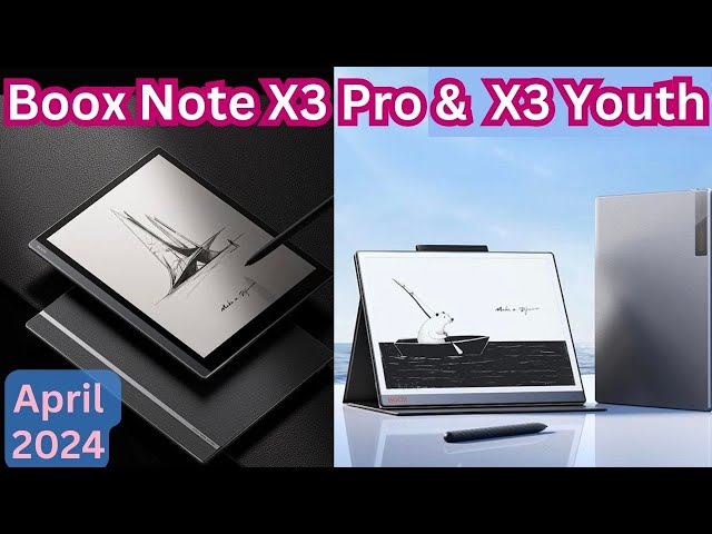 Boox launches Note X3 Pro & X3 Youth (Preview & Specs) e-ink Note-taking android tablets