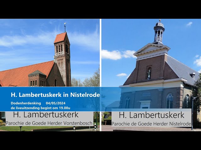 H. Lambertuskerk, 4 mei 2024, Dodenherdenking vanuit Nistelrode aanvang 19.00u
