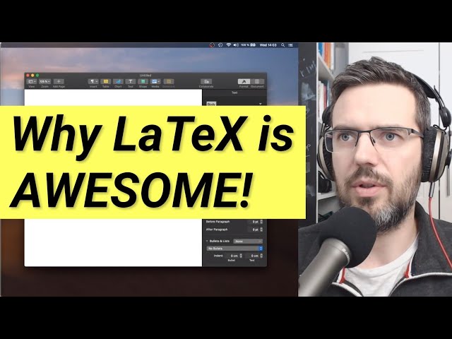 Why I Use LaTeX to Write Professionally And You Should Too #045
