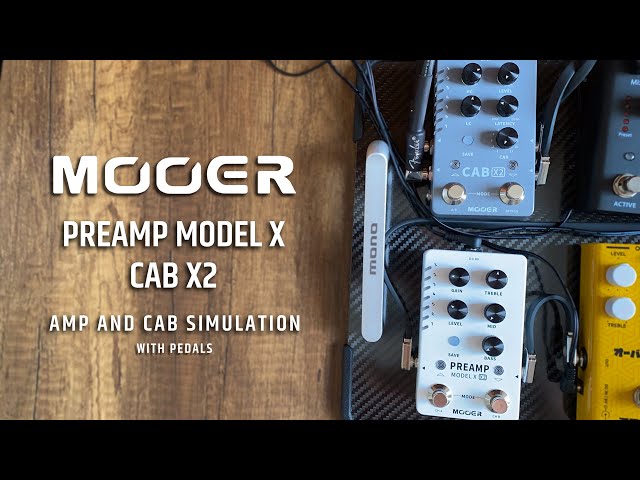 Mooer Preamp Model X & Cab X2 Amp and Cab Simulation (with other pedals)