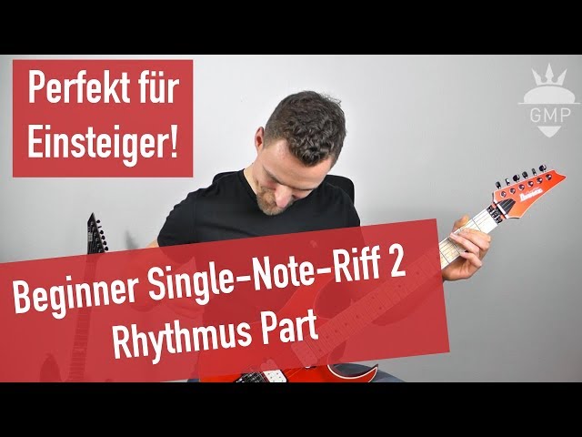 E-Gitarre Lernen für Anfänger - Beginner Single-Note-Riff 2 - Rhythmus Part | Guitar Master Plan