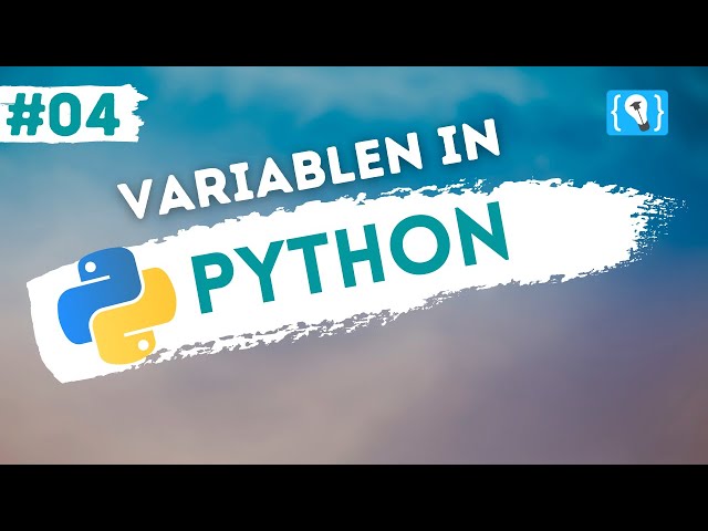Python Tutorial deutsch [4/24] - Variablen
