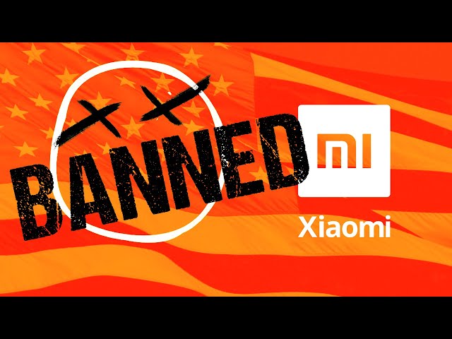 Xiaomi vs the U.S. - Banned but Not Defeated