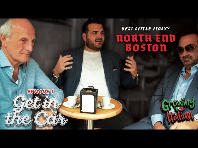 Is the North End in Boston the Best Little Italy in the World? GET IN THE CAR EPISODE 1