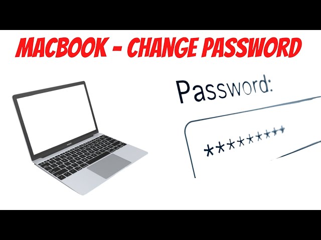 How To Change Password on MacBook - 2 Ways