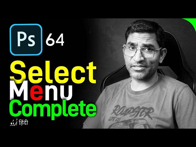 Select Menu Part 3 in Photoshop | Border, Smooth, Expand, Contract, Feather, Grow, Similar| Class 64