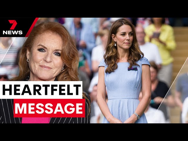 Duchess of York shares heartfelt message to Princess Kate following shock cancer diagnosis