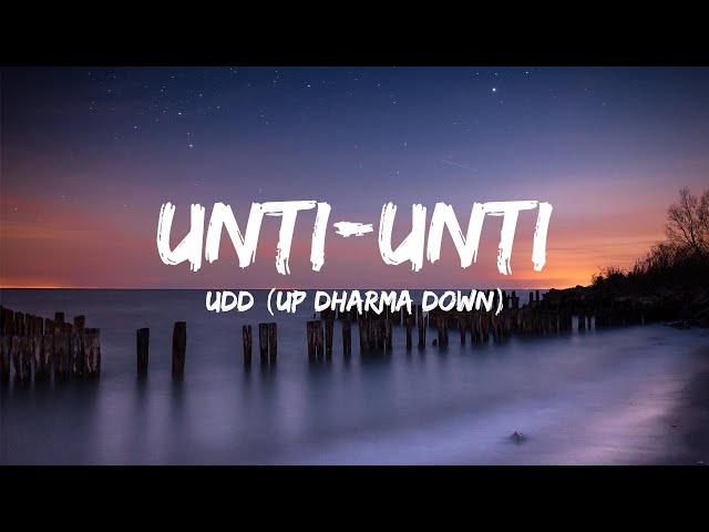 Unti-Unti - Up Dharma Down udd
