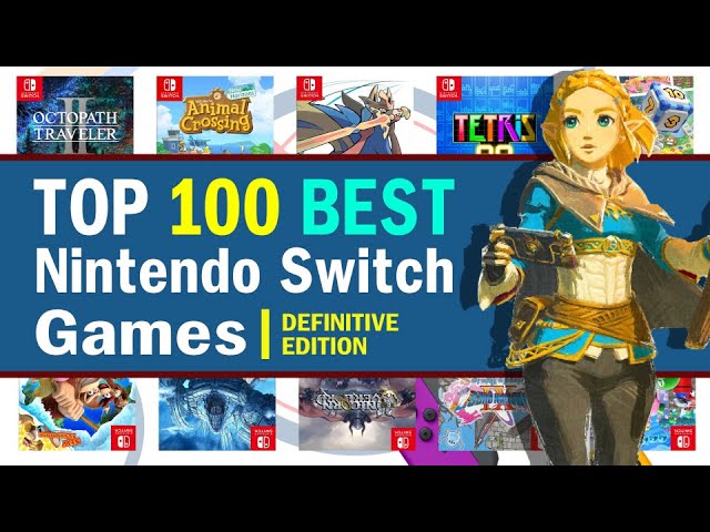 Top 100 Best Nintendo Switch Games | 2024 Edition