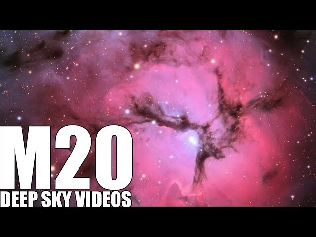 M20 - Trifid Tebula - Deep Sky Videos