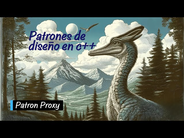 Patron Proxy | PATRONES de DISEÑO en C++