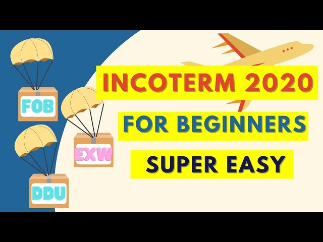 Incoterms 2020- Explained the basics for beginners and easiest to understand/ Group E/ Group F