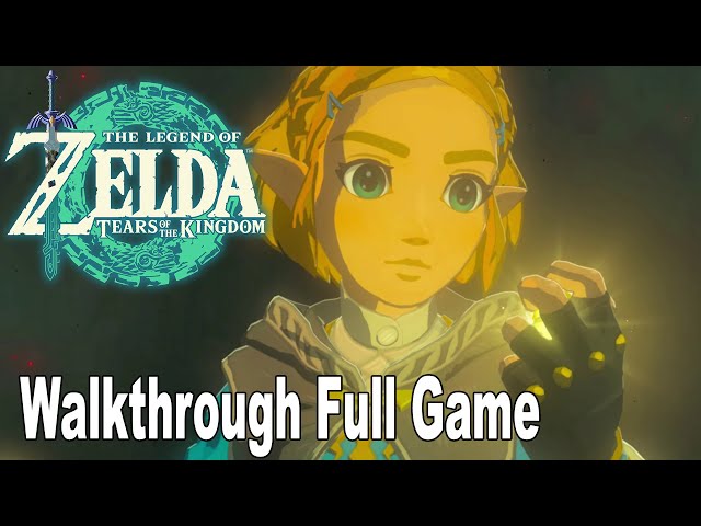 The Legend of Zelda Tears of the Kingdom Full Gameplay Walkthrough
