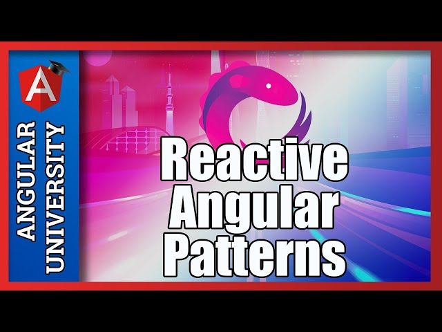 💥 Reactive Angular - The Single Data Observable Pattern