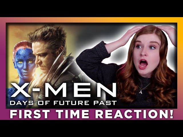 X-MEN: DAYS OF FUTURE PAST | MOVIE REACTION | FIRST TIME WATCHING