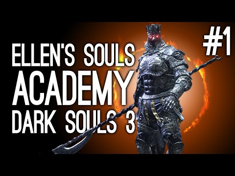 Ellen's Souls Academy - Playing Dark Souls 3 for the First Time! ⚔️💀🔥