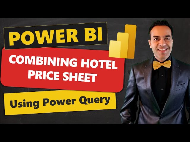Power BI: Combining Hotel Price Sheets 💲 Using Power Query