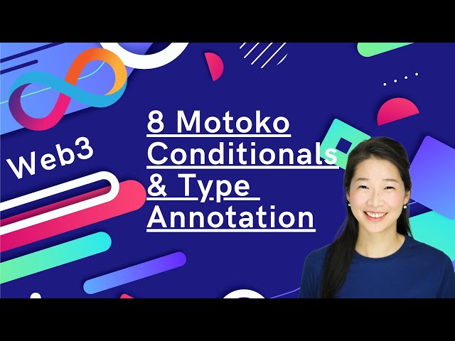Motoko Conditionals and Type Annotations