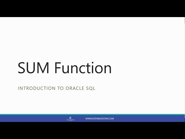 The SUM Function (Introduction to Oracle SQL)