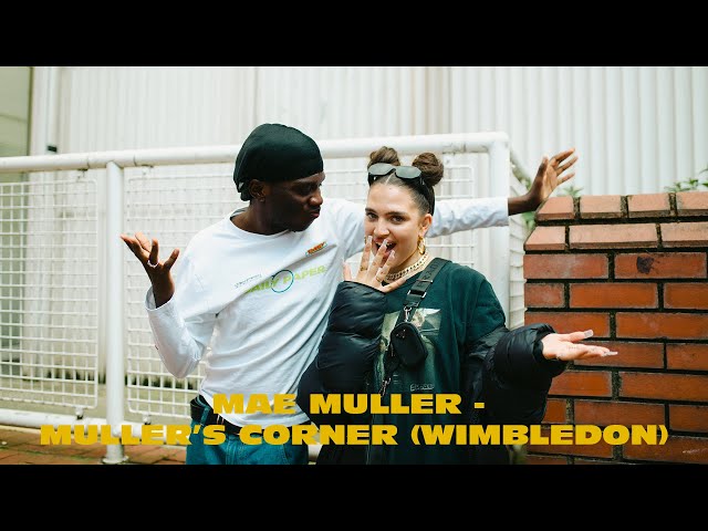 Mae Muller - Muller's Corner (Wimbledon with Master Peace)