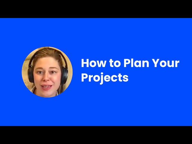 How to Plan Your Projects - Robyn Birkedal