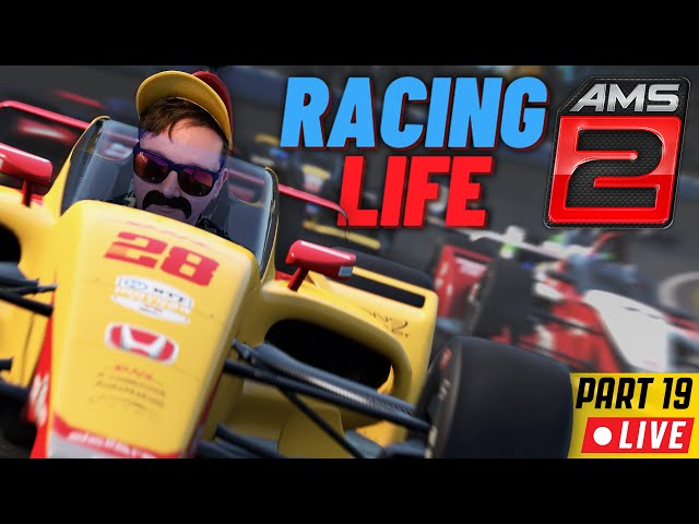 Bulk Does The Indy 500! Sort of… (AMS2 Career Mode with RACING LIFE - Part 19)