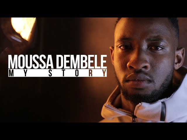 Moussa Dembele | "My first club didn't want me! | My story