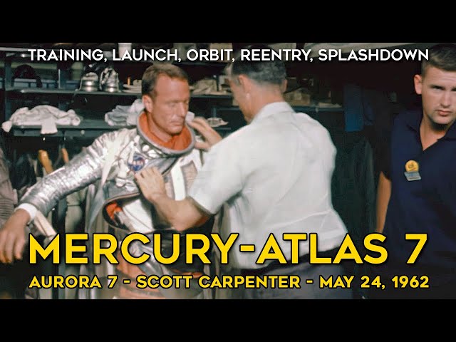 Mercury-Atlas 7 - Historical Footage, Full Mission, Narration, HD - Scott Carpenter - Aurora 7