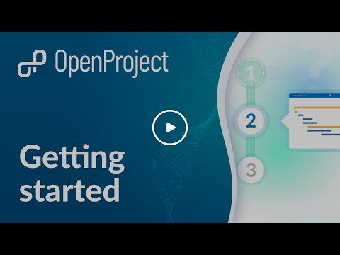 Get started with OpenProject - the leading open source project management software