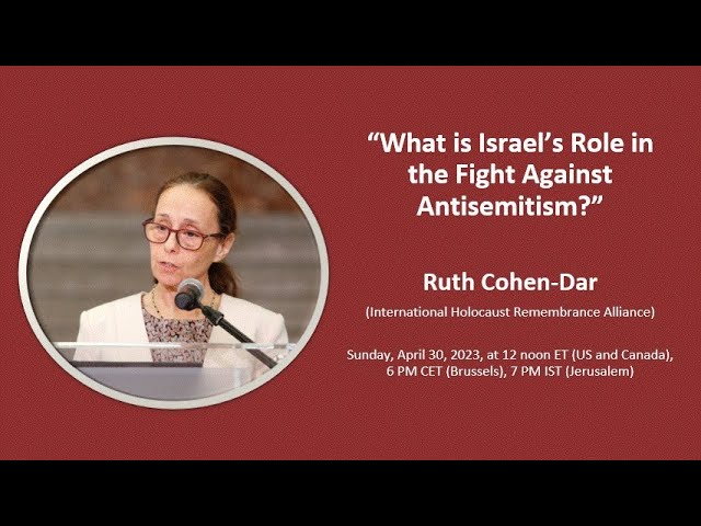 “What is Israel’s Role in the Fight Against Antisemitism?” - Ruth Cohen-Dar