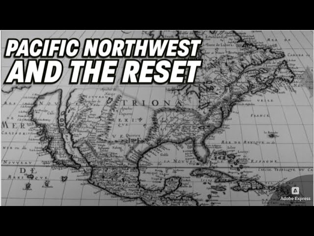 Pacific Northwest and the Reset