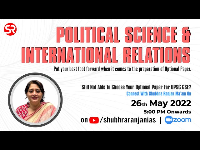 Zoom Session with Shubhra Ranjan Ma'am | PSIR Optional