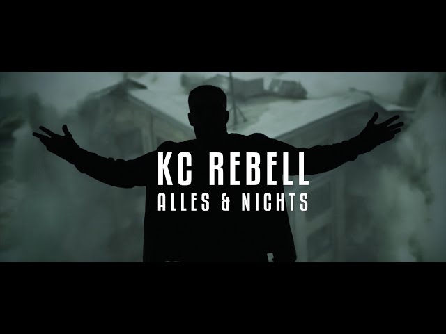 KC Rebell ► ALLES & NICHTS ◄ [ official Video ]