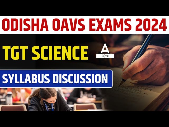 OAVS 2024 | TGT Science Syllabus Discussion Know Full Details