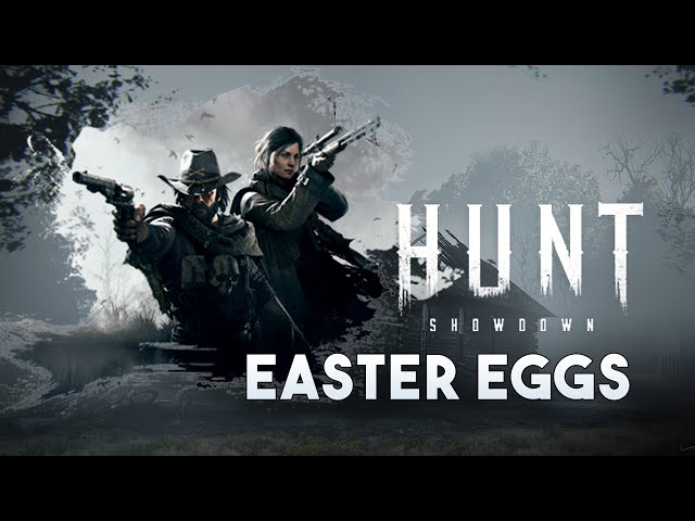 Hunt Showdown Easter Eggs, Secrets & Details