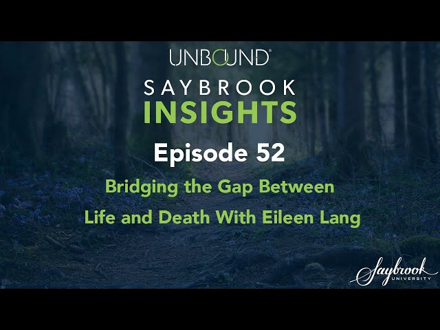 Bridging the Gap Between Life and Death With Eileen Lang