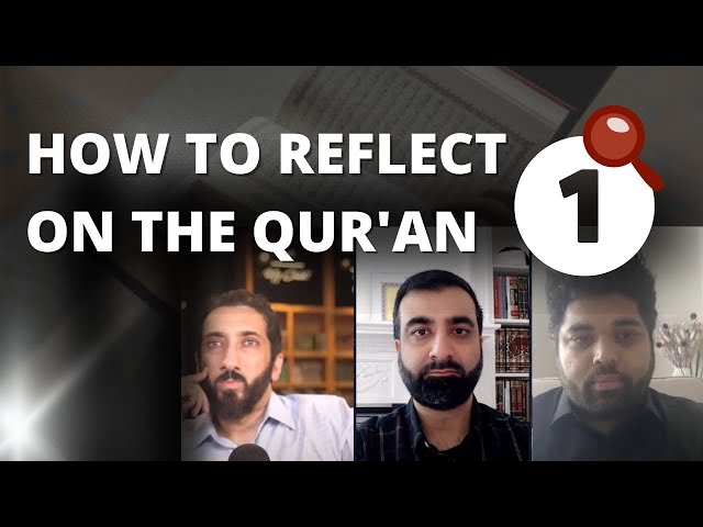 How to Reflect on the Qur'an - Lens 1: The Language Lens