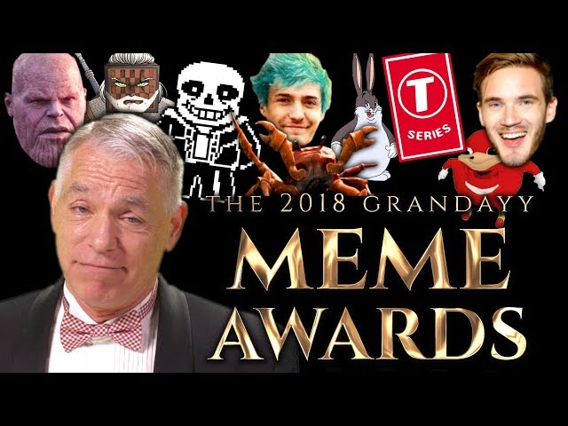 Grandayy's Meme Awards 2018