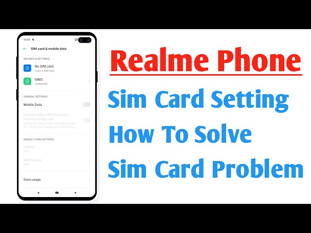 Realme Phone Sim Card Setting How To Solve Sim Card Not Working Problem Solution