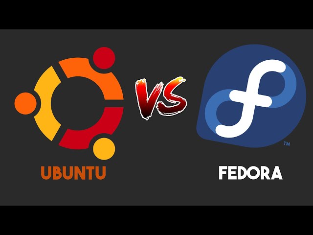 Fedora VS Ubuntu: Which is Better?