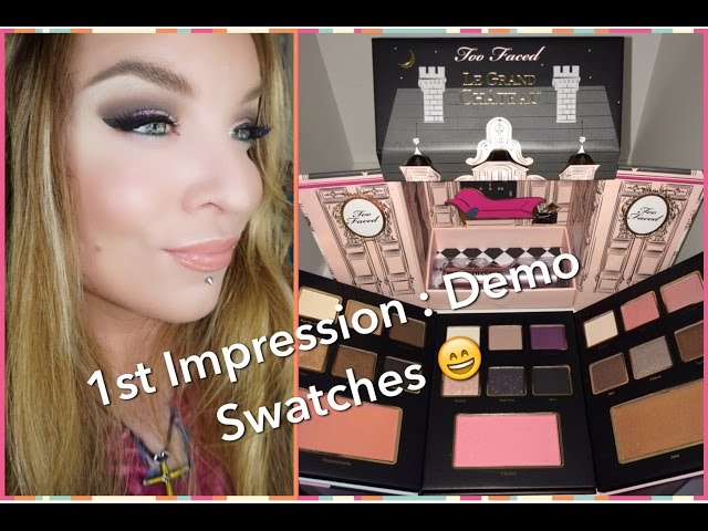 Too Faced Le Grand Chateau for Holiday 2015 : 1st Impression : Demo : Swatches