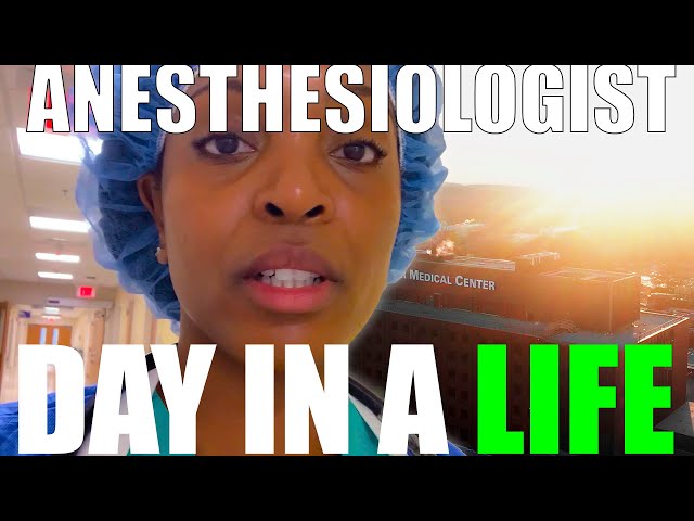 Day in the Life of an Anesthesiologist