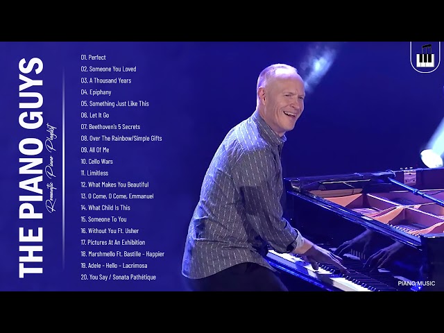 ThePianoGuys Greatest Hits Collection 2021 - Best Piano Music By ThePianoGuys