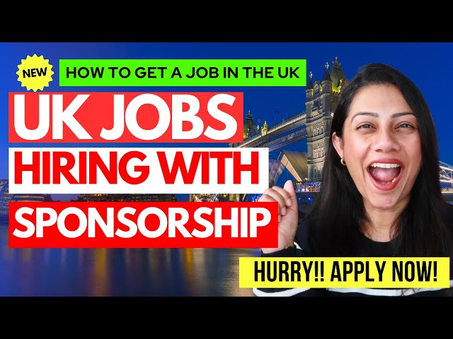 [NEW] UK Jobs with Visa Sponsorship | 4 Honest Tips to find UK Sponsorship Jobs from ANYWHERE