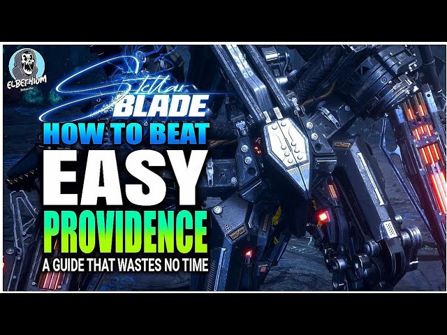 HOW TO BEAT Providence Alternate FINAL BOSS SUPER EASY GUIDE | Stellar Blade
